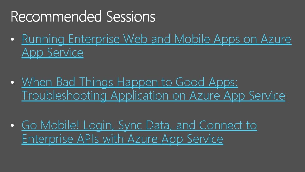  • Running Enterprise Web and Mobile Apps on Azure App Service • When