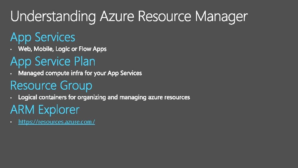  • • https: //resources. azure. com/ 