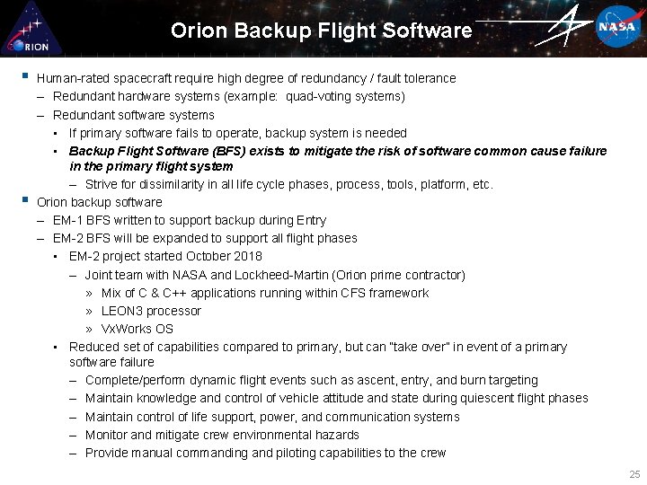 Orion Backup Flight Software § § Human-rated spacecraft require high degree of redundancy /