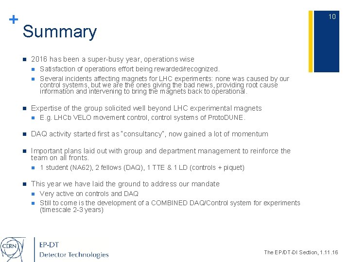 + 10 Summary n 2016 has been a super-busy year, operations wise n n