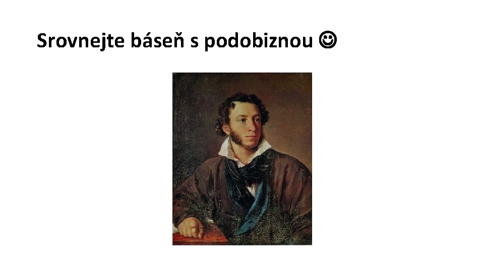 Srovnejte báseň s podobiznou 