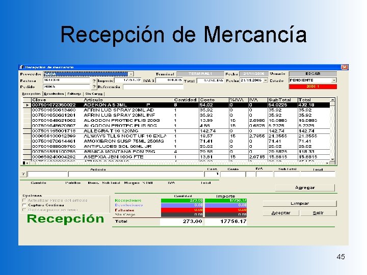 Recepción de Mercancía 45 Recepción de Mercancía 45