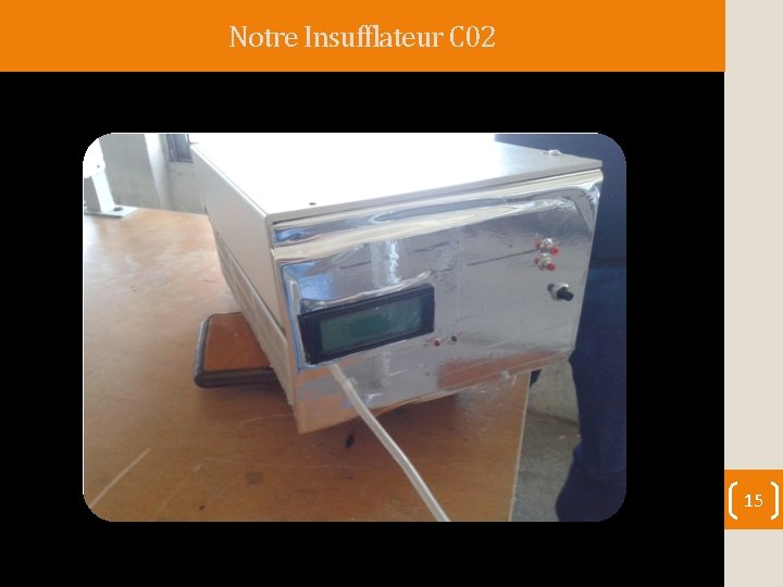 Notre Insufflateur C 02 15 