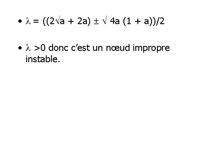  • = ((2 a + 2 a) 4 a (1 + a))/2 •