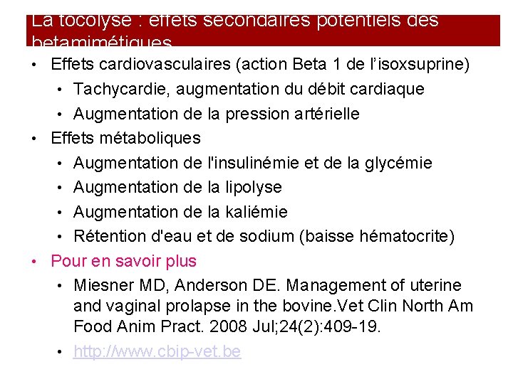 La tocolyse : effets secondaires potentiels des betamimétiques • Effets cardiovasculaires (action Beta 1