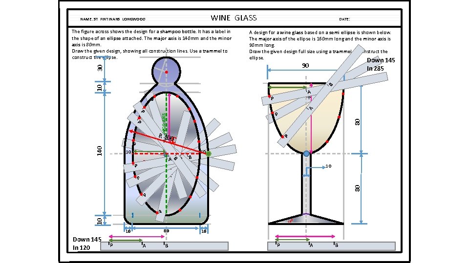 WINE GLASS NAME: ST FINTINANS LONGWOOD The figure across shows the design for a WINE GLASS NAME: ST FINTINANS LONGWOOD The figure across shows the design for a