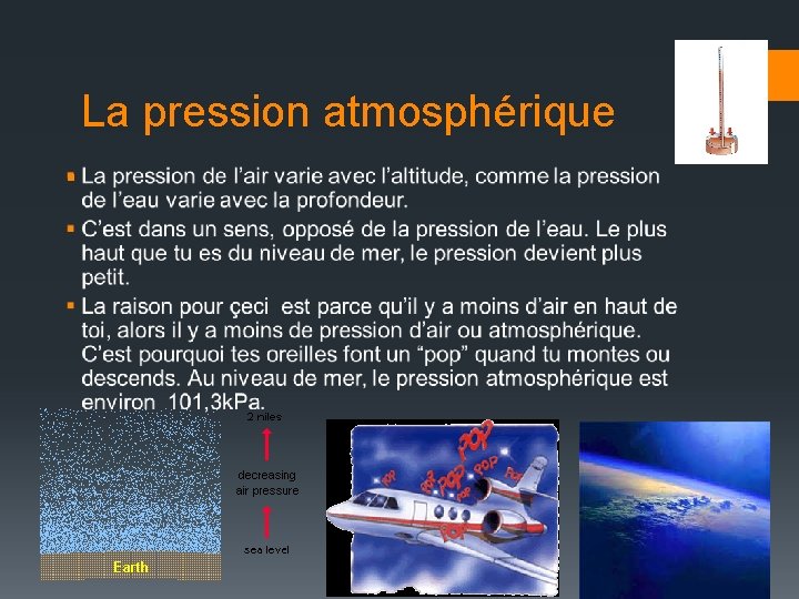 La pression atmosphérique § La pression atmosphérique §