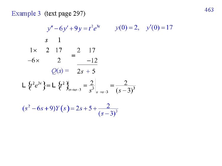 463 Example 3 (text page 297) s 1 Q(s) = + 463 Example 3 (text page 297) s 1 Q(s) = +