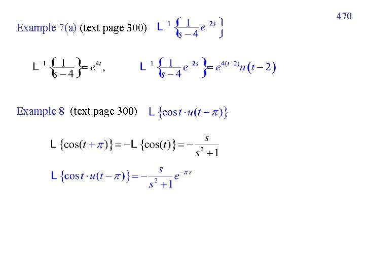470 Example 7(a) (text page 300) Example 8 (text page 300) 470 Example 7(a) (text page 300) Example 8 (text page 300)