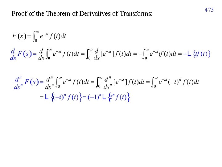 Proof of the Theorem of Derivatives of Transforms: 475 Proof of the Theorem of Derivatives of Transforms: 475
