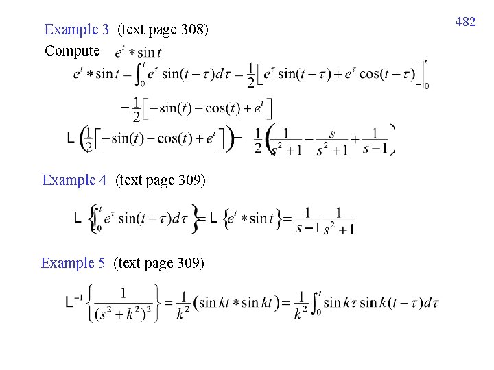 Example 3 (text page 308) Compute Example 4 (text page 309) Example 5 (text Example 3 (text page 308) Compute Example 4 (text page 309) Example 5 (text