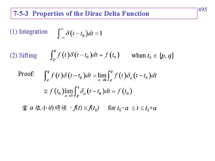 7 -5 -3 Properties of the Dirac Delta Function (1) Integration (2) Sifting when 7 -5 -3 Properties of the Dirac Delta Function (1) Integration (2) Sifting when