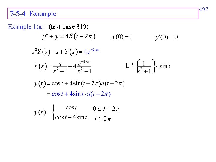 497 7 -5 -4 Example 1(a) (text page 319) 0 t < 2 t 497 7 -5 -4 Example 1(a) (text page 319) 0 t < 2 t