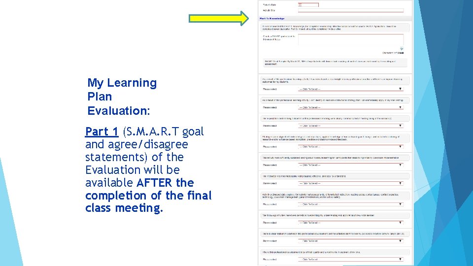 My Learning Plan Evaluation: Part 1 (S. M. A. R. T goal and agree/disagree