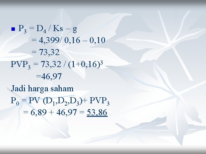 P 3 = D 4 / Ks – g = 4, 399/ 0, 16