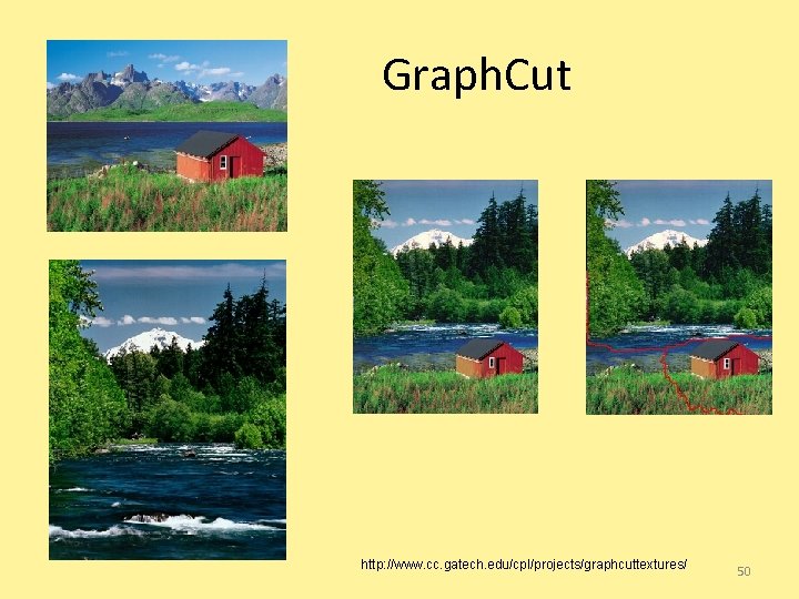 Graph. Cut http: //www. cc. gatech. edu/cpl/projects/graphcuttextures/ 50 