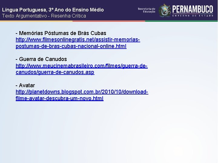 Língua Portuguesa, 3º Ano do Ensino Médio Texto Argumentativo - Resenha Crítica - Memórias