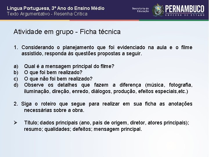Língua Portuguesa, 3º Ano do Ensino Médio Texto Argumentativo - Resenha Crítica Atividade em