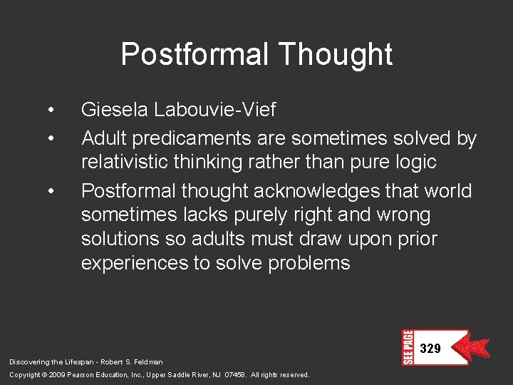 Postformal Thought • • • Giesela Labouvie-Vief Adult predicaments are sometimes solved by relativistic