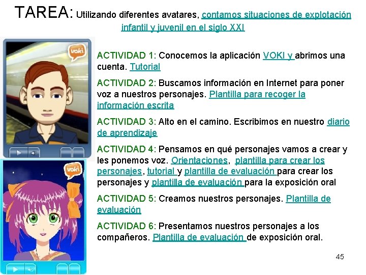 TAREA: Utilizando diferentes avatares, contamos situaciones de explotación infantil y juvenil en el siglo