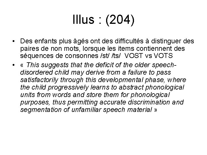 Illus : (204) • Des enfants plus âgés ont des difficultés à distinguer des Illus : (204) • Des enfants plus âgés ont des difficultés à distinguer des