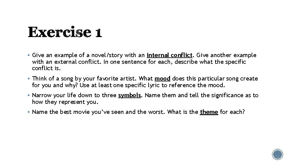 § Give an example of a novel/story with an internal conflict. Give another example