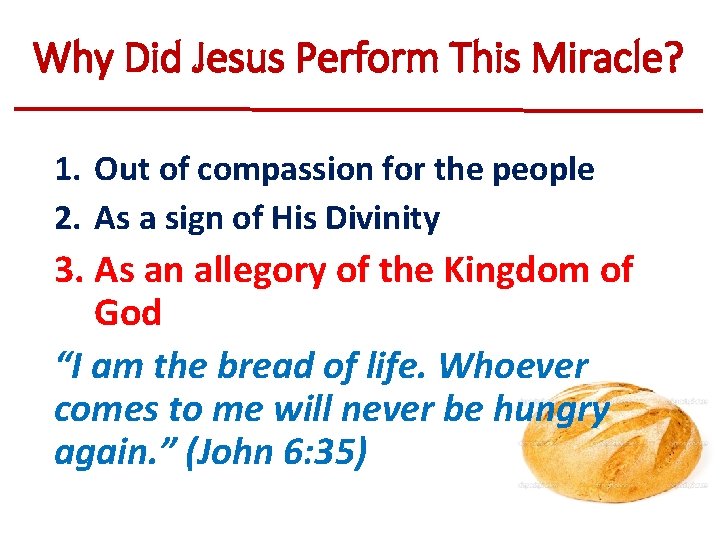 Why Did Jesus Perform This Miracle? 1. Out of compassion for the people 2.