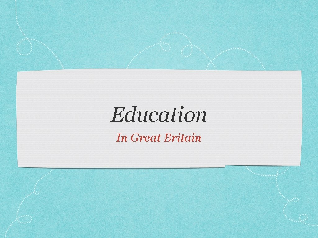 Education In Great Britain 