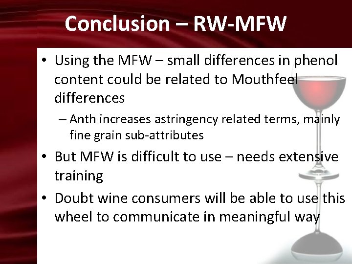 Conclusion – RW-MFW • Using the MFW – small differences in phenol content could