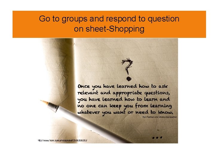 Go to groups and respond to question on sheet-Shopping 