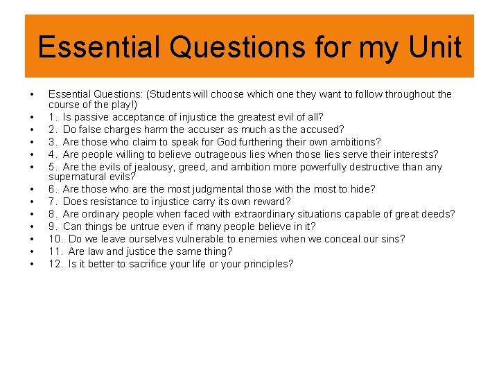Essential Questions for my Unit • • • • Essential Questions: (Students will choose