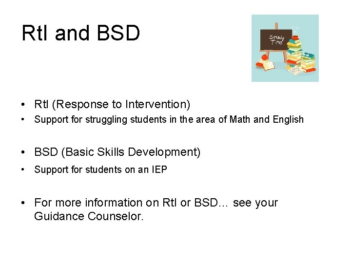 Rt. I and BSD • Rt. I (Response to Intervention) • Support for struggling