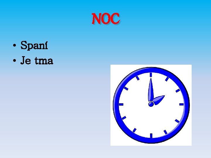 NOC • Spaní • Je tma 