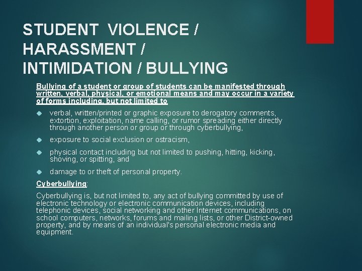 STUDENT VIOLENCE / HARASSMENT / INTIMIDATION / BULLYING Bullying of a student or group STUDENT VIOLENCE / HARASSMENT / INTIMIDATION / BULLYING Bullying of a student or group