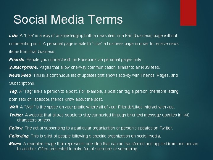 Social Media Terms Like: A “Like” is a way of acknowledging both a news Social Media Terms Like: A “Like” is a way of acknowledging both a news