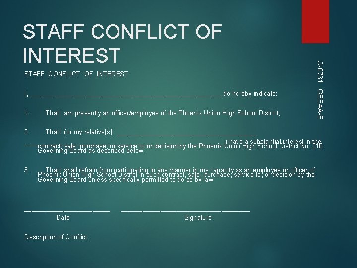 STAFF CONFLICT OF INTEREST I, ___________________________, do hereby indicate: 1. That I am STAFF CONFLICT OF INTEREST I, ___________________________, do hereby indicate: 1. That I am