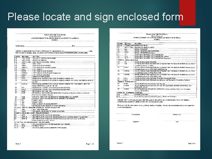 Please locate and sign enclosed form Please locate and sign enclosed form