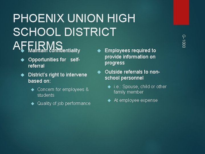 Opportunities for selfreferral District’s right to intervene based on: Concern for employees & Opportunities for selfreferral District’s right to intervene based on: Concern for employees &