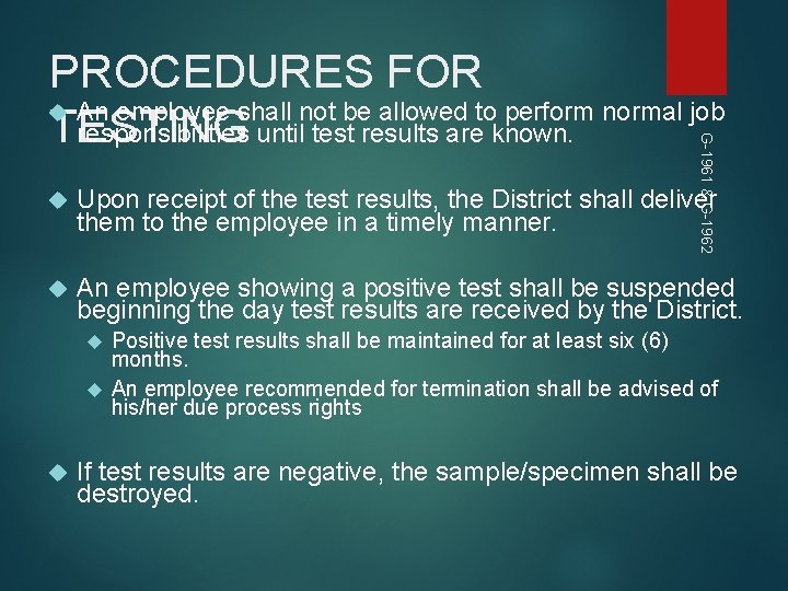 G-1961 & G-1962 PROCEDURES FOR An employee shall not be allowed to perform normal G-1961 & G-1962 PROCEDURES FOR An employee shall not be allowed to perform normal