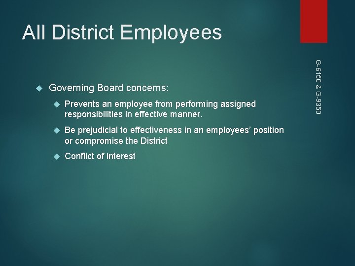 All District Employees Governing Board concerns: Prevents an employee from performing assigned responsibilities in All District Employees Governing Board concerns: Prevents an employee from performing assigned responsibilities in