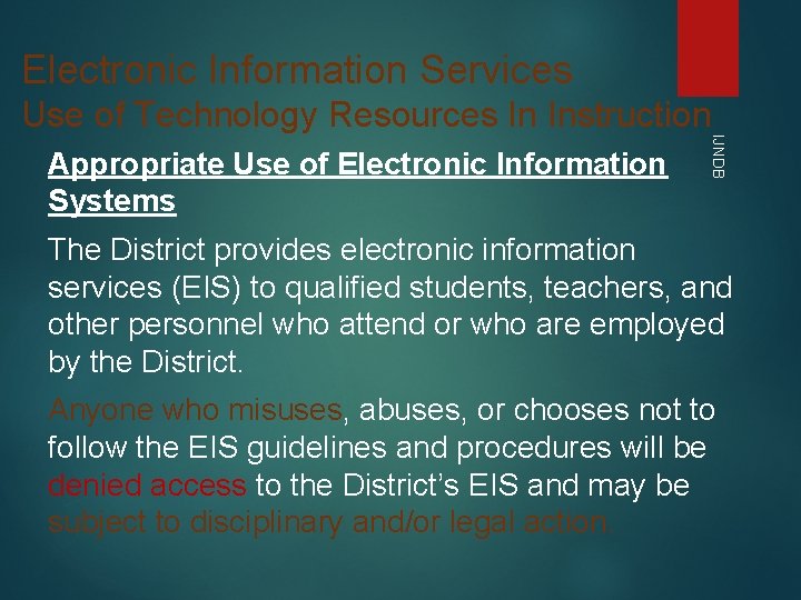 Electronic Information Services Use of Technology Resources In Instruction IJNDB Appropriate Use of Electronic Electronic Information Services Use of Technology Resources In Instruction IJNDB Appropriate Use of Electronic