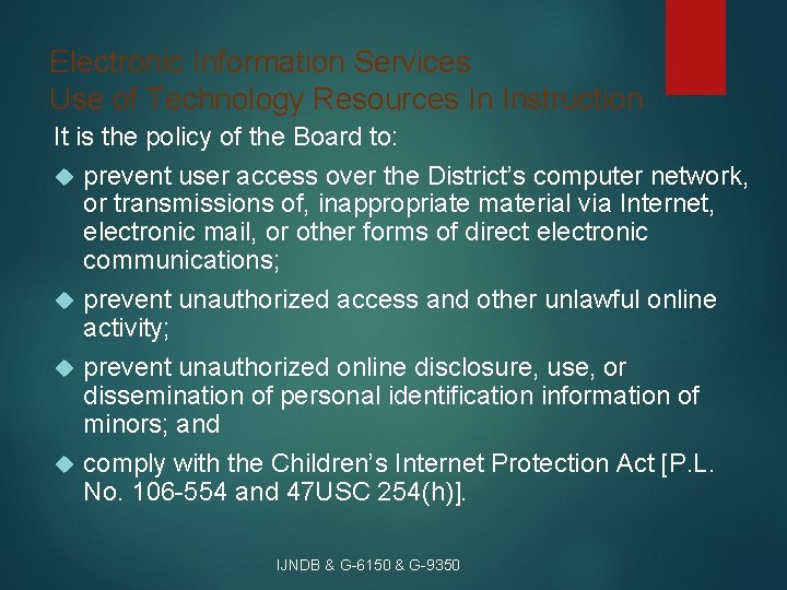 Electronic Information Services Use of Technology Resources In Instruction It is the policy of Electronic Information Services Use of Technology Resources In Instruction It is the policy of