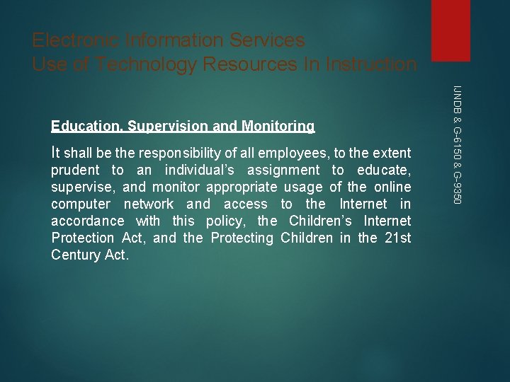 Electronic Information Services Use of Technology Resources In Instruction It shall be the responsibility Electronic Information Services Use of Technology Resources In Instruction It shall be the responsibility