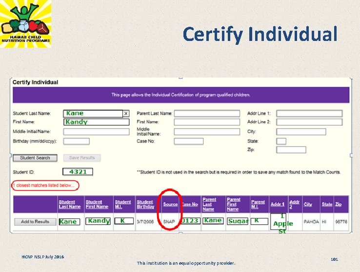 Certify Individual HCNP NSLP July 2016 This institution is an equal opportunity provider. 101