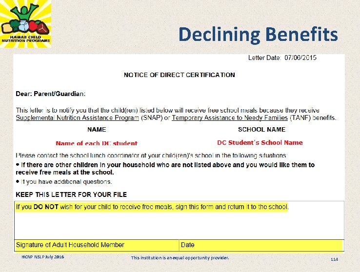 Declining Benefits HCNP NSLP July 2016 This institution is an equal opportunity provider. 114