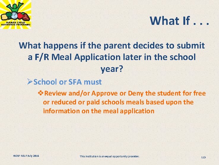 What If. . . What happens if the parent decides to submit a F/R