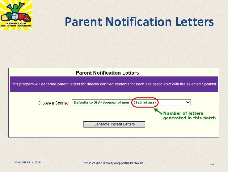 Parent Notification Letters HCNP NSLP July 2016 This institution is an equal opportunity provider.