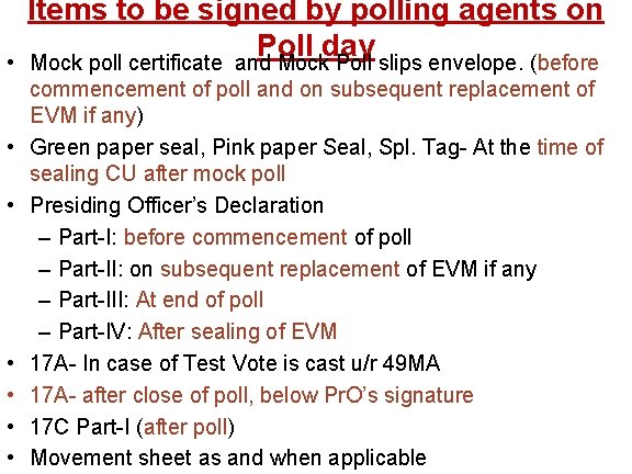  • • Items to be signed by polling agents on Poll day Mock