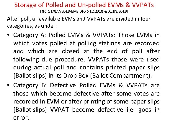 Storage of Polled and Un-polled EVMs & VVPATs [No. 51/8/7/2018 -EMS Dt 0 6.