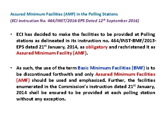 Assured Minimum Facilities (AMF) in the Polling Stations (ECI instruction No. 464/INST/2016 -EPS Dated